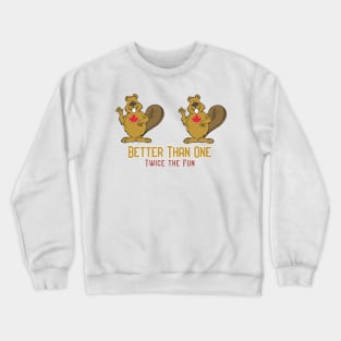 Better Than One Twice The Fun - TwoLeaf Crewneck Sweatshirt